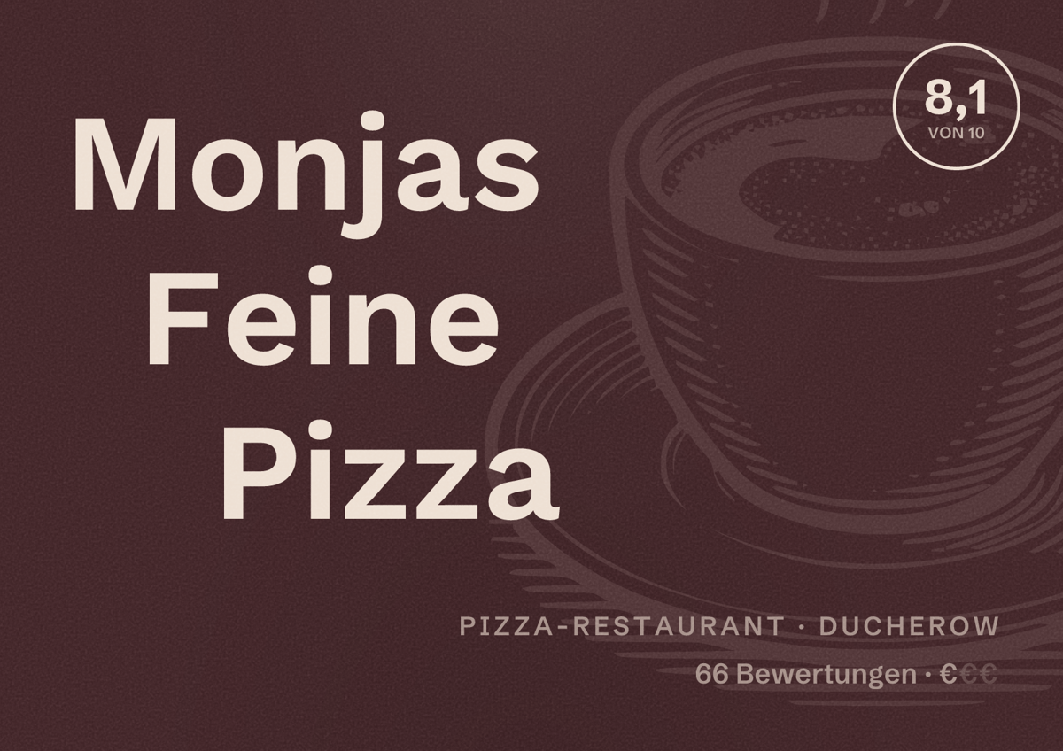Illustriertes Poster von Monjas Feine Pizza, Pizza-Restaurant in Ducherow: Bewertung 8,1 von 10 aus 66 Bewertungen, Preisniveau €