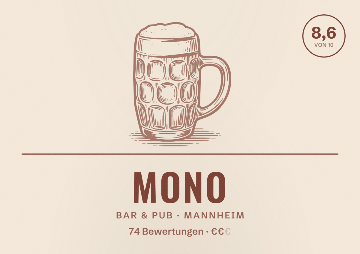 Illustriertes Poster von Mono, Bar & Pub in Mannheim: Bewertung 8,6 von 10 aus 74 Bewertungen, Preisniveau €€
