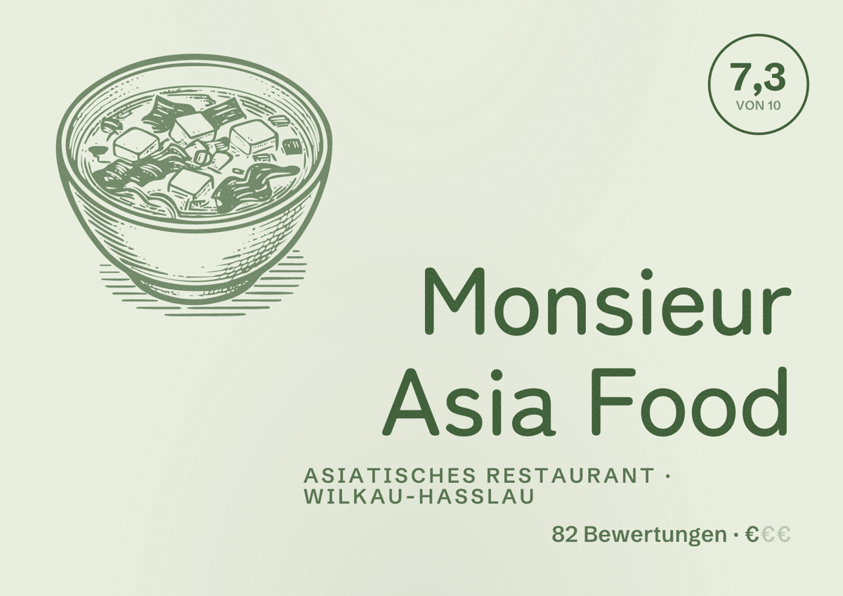 Illustriertes Poster von Monsieur Asia Food, Asiatisches Restaurant in Wilkau-Haßlau: Bewertung 7,3 von 10 aus 82 Bewertungen, Preisniveau €