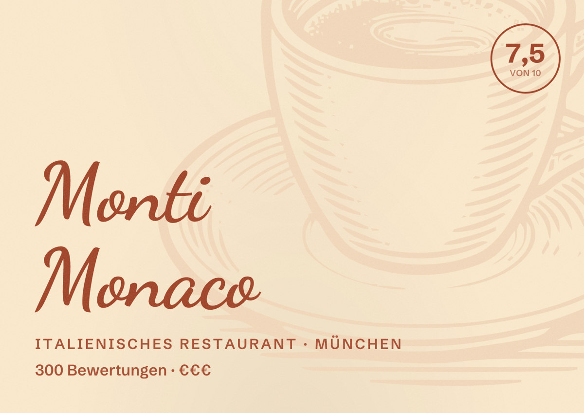 Illustriertes Poster von Monti Monaco, Italienisches Restaurant in München: Bewertung 7,5 von 10 aus 300 Bewertungen, Preisniveau €€€