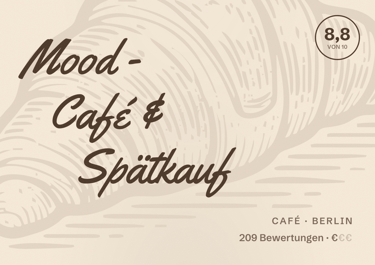 Illustriertes Poster von Mood - Café & Spätkauf, Café in Berlin: Bewertung 8,8 von 10 aus 209 Bewertungen, Preisniveau €
