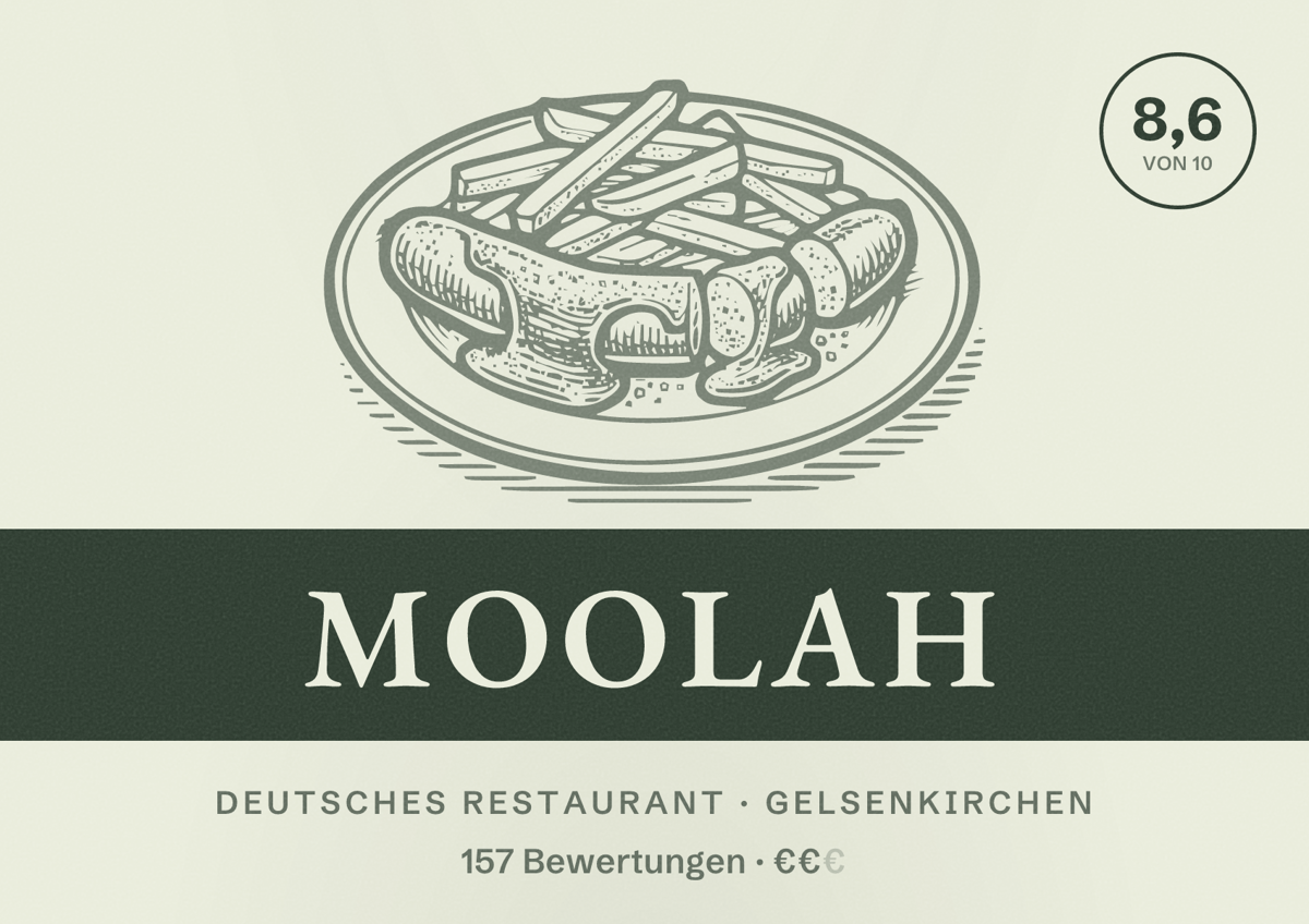 Illustriertes Poster von Moolah, Deutsches Restaurant in Gelsenkirchen: Bewertung 8,6 von 10 aus 157 Bewertungen, Preisniveau €€
