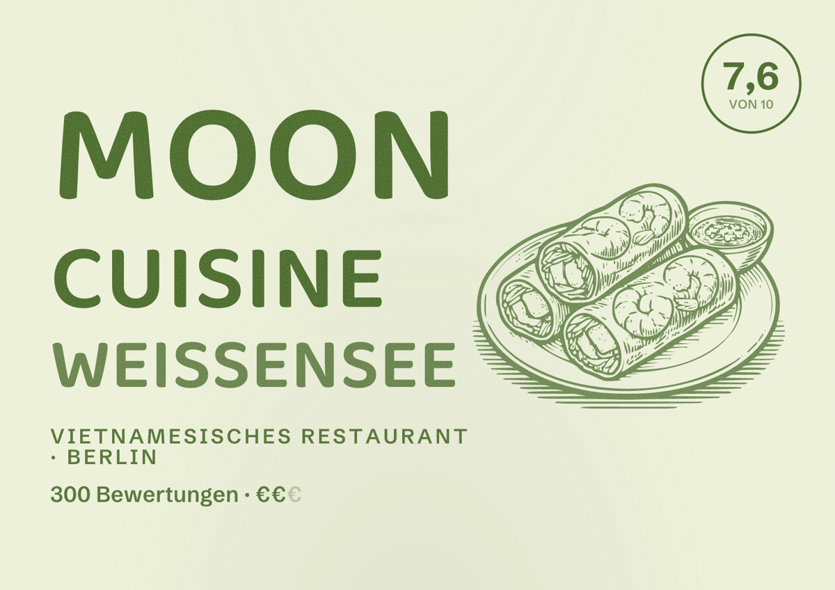 Illustriertes Poster von Moon Cuisine Weißensee, Vietnamesisches Restaurant in Berlin: Bewertung 7,6 von 10 aus 300 Bewertungen, Preisniveau €€