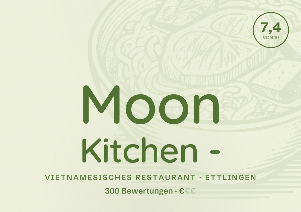 Illustriertes Poster von Moon Kitchen -, Vietnamesisches Restaurant in Ettlingen: Bewertung 7,4 von 10 aus 300 Bewertungen, Preisniveau €