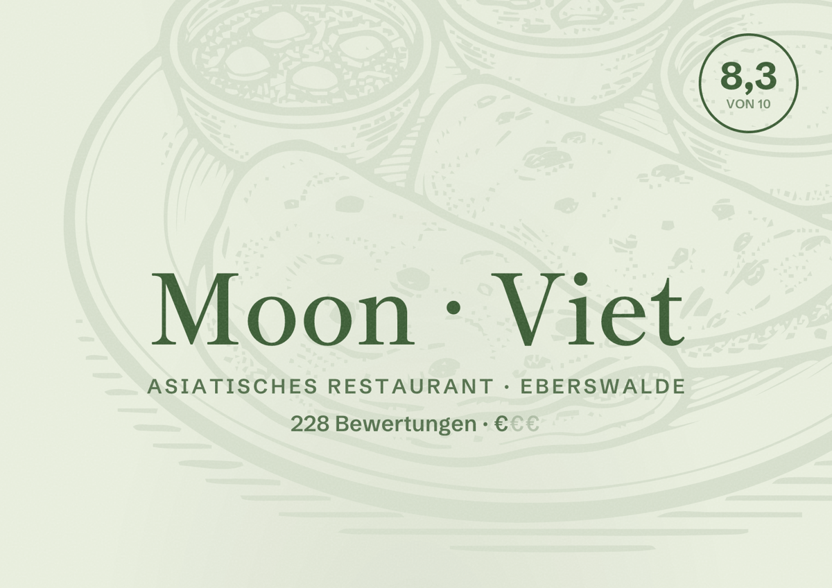 Illustriertes Poster von Moon Viet, Asiatisches Restaurant in Eberswalde: Bewertung 8,3 von 10 aus 228 Bewertungen, Preisniveau €