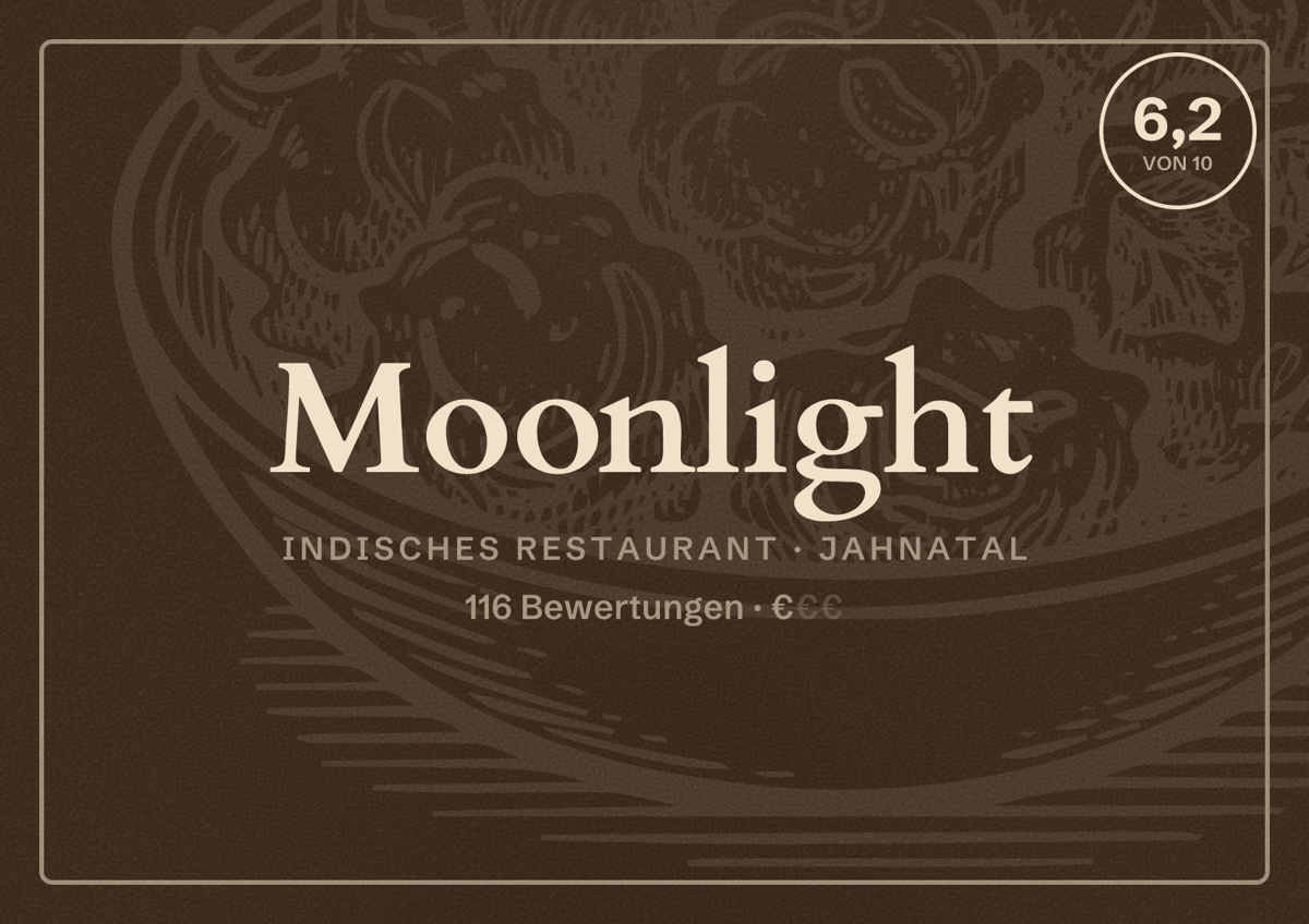 Illustriertes Poster von Moonlight, Indisches Restaurant in Jahnatal: Bewertung 6,2 von 10 aus 116 Bewertungen, Preisniveau €