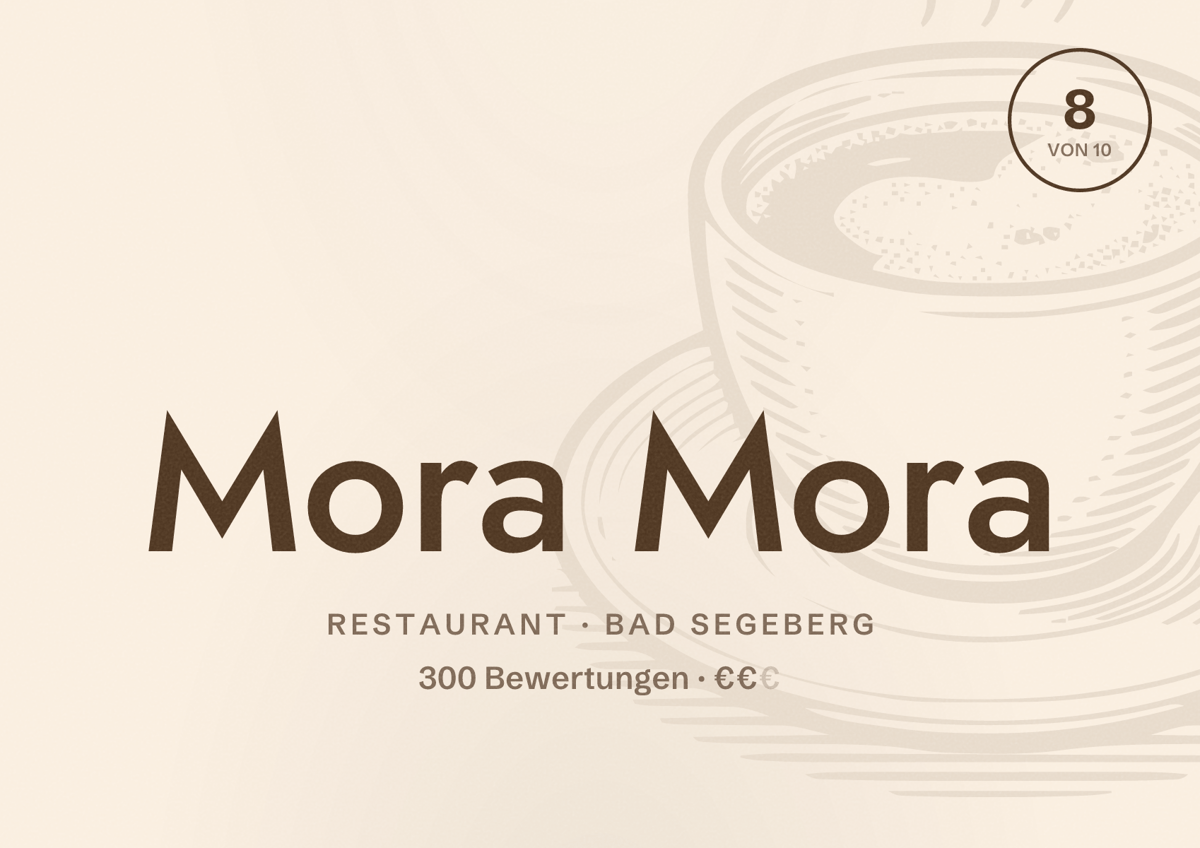 Illustriertes Poster von Mora Mora, Restaurant in Bad Segeberg: Bewertung 8 von 10 aus 300 Bewertungen, Preisniveau €€