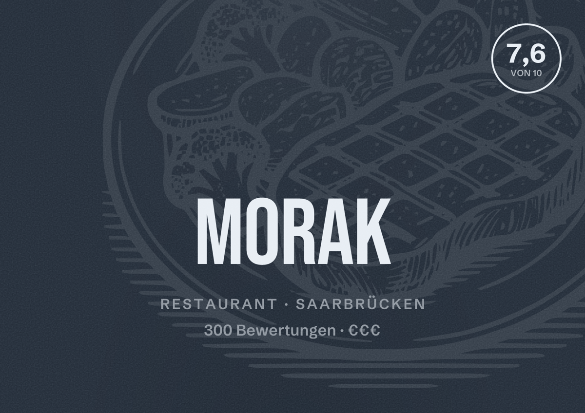 Illustriertes Poster von MORAK, Restaurant in Saarbrücken: Bewertung 7,6 von 10 aus 300 Bewertungen, Preisniveau €€€