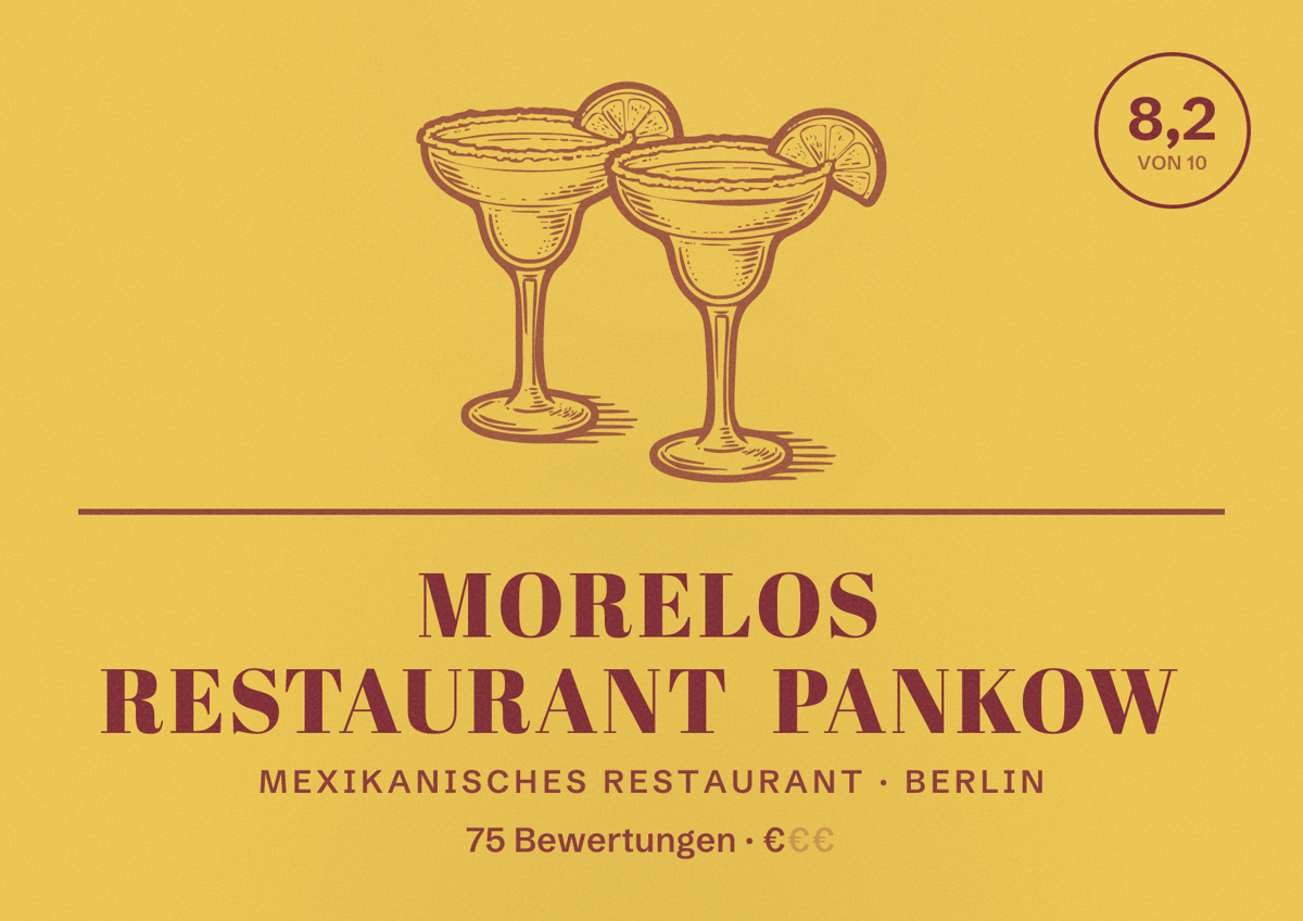 Illustriertes Poster von Morelos Restaurant Pankow, Mexikanisches Restaurant in Berlin: Bewertung 8,2 von 10 aus 75 Bewertungen, Preisniveau €