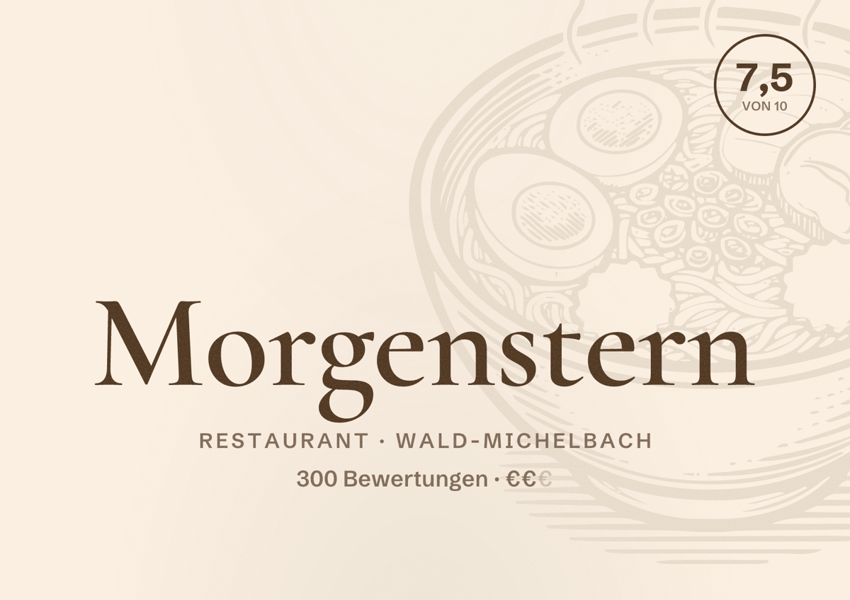 Illustriertes Poster von Morgenstern, Restaurant in Wald-Michelbach: Bewertung 7,5 von 10 aus 300 Bewertungen, Preisniveau €€