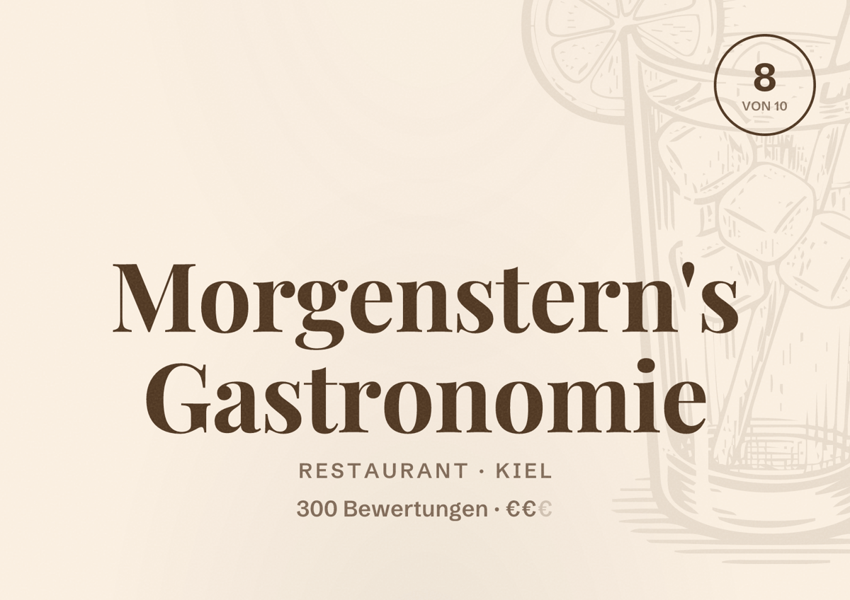 Illustriertes Poster von Morgenstern's Gastronomie, Restaurant in Kiel: Bewertung 8 von 10 aus 300 Bewertungen, Preisniveau €€