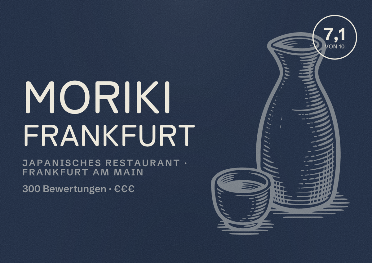 Illustriertes Poster von moriki Frankfurt, Japanisches Restaurant in Frankfurt am Main: Bewertung 7,1 von 10 aus 300 Bewertungen, Preisniveau €€€