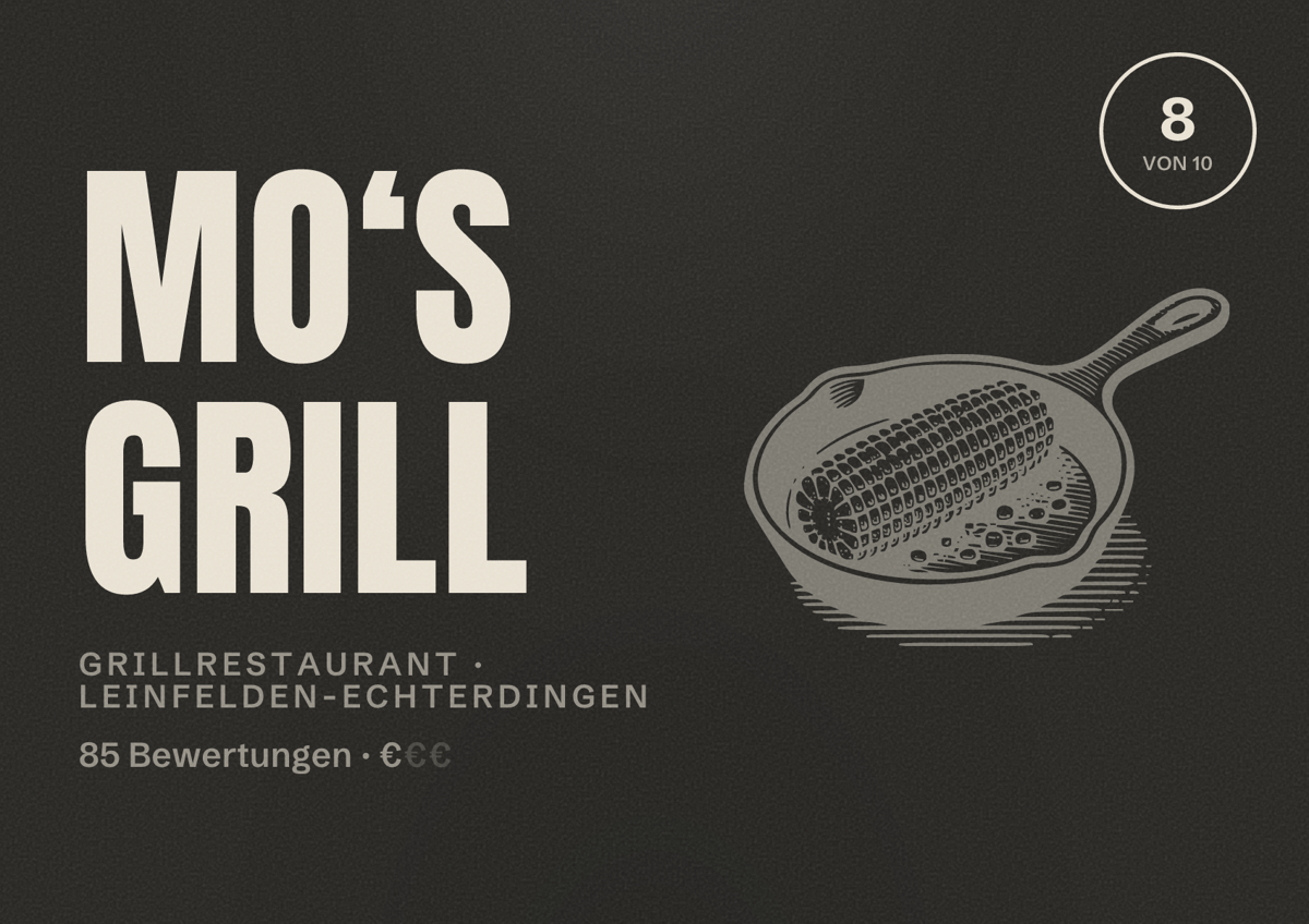 Illustriertes Poster von Mo‘s grill, Grillrestaurant in Leinfelden-Echterdingen: Bewertung 8 von 10 aus 85 Bewertungen, Preisniveau €