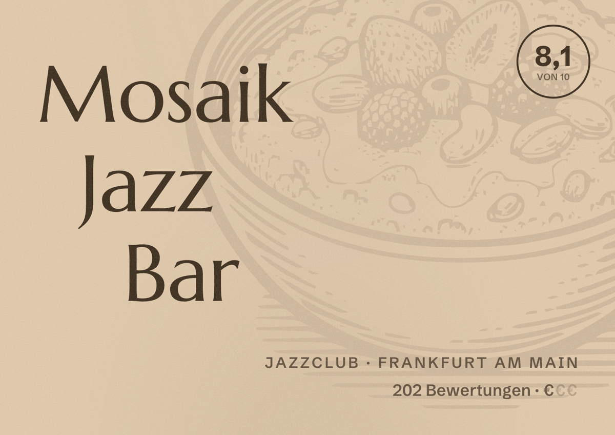 Illustriertes Poster von Mosaik Jazz Bar, Jazzclub in Frankfurt am Main: Bewertung 8,1 von 10 aus 202 Bewertungen, Preisniveau €