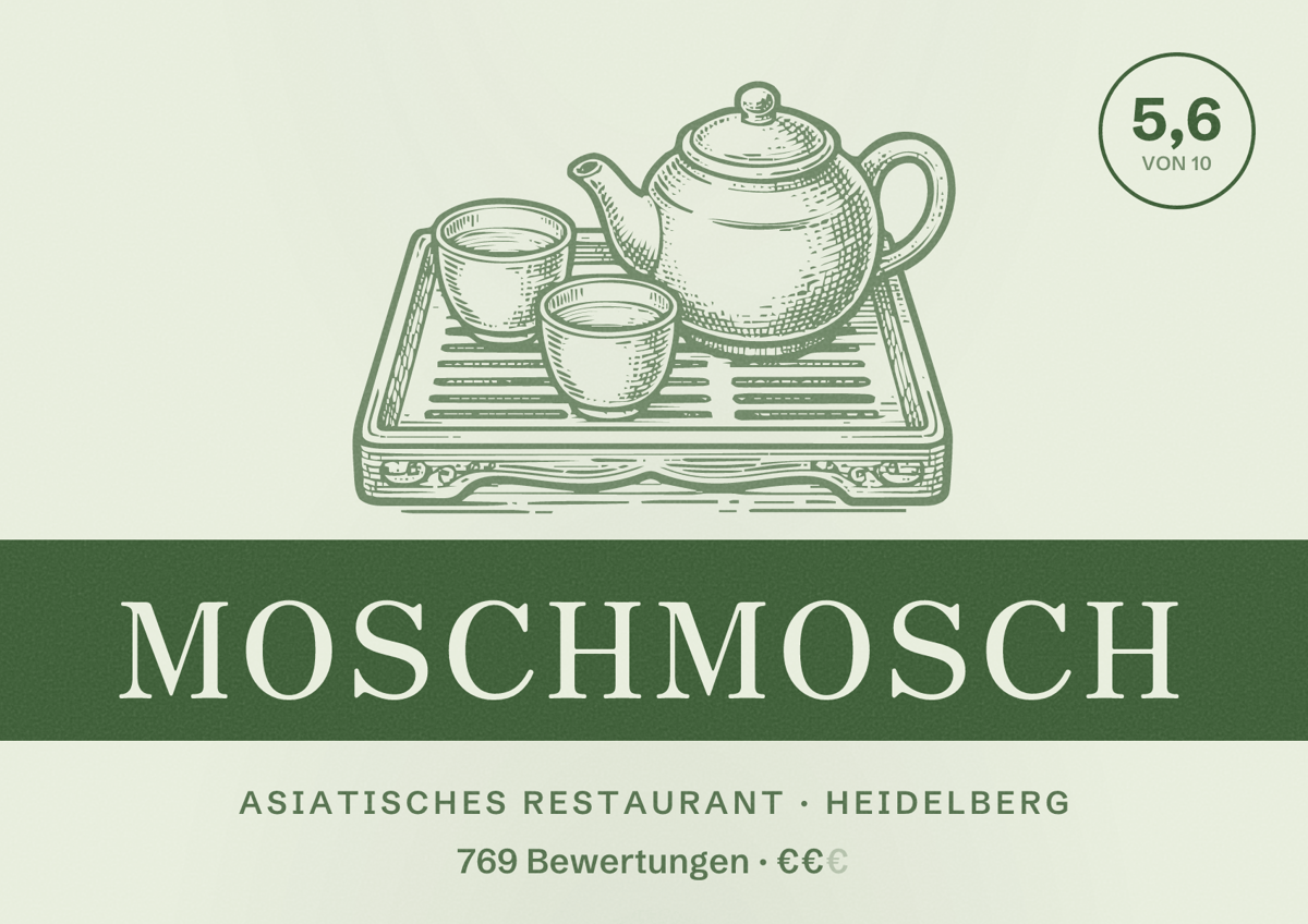 Illustriertes Poster von MoschMosch, Asiatisches Restaurant in Heidelberg: Bewertung 5,6 von 10 aus 769 Bewertungen, Preisniveau €€