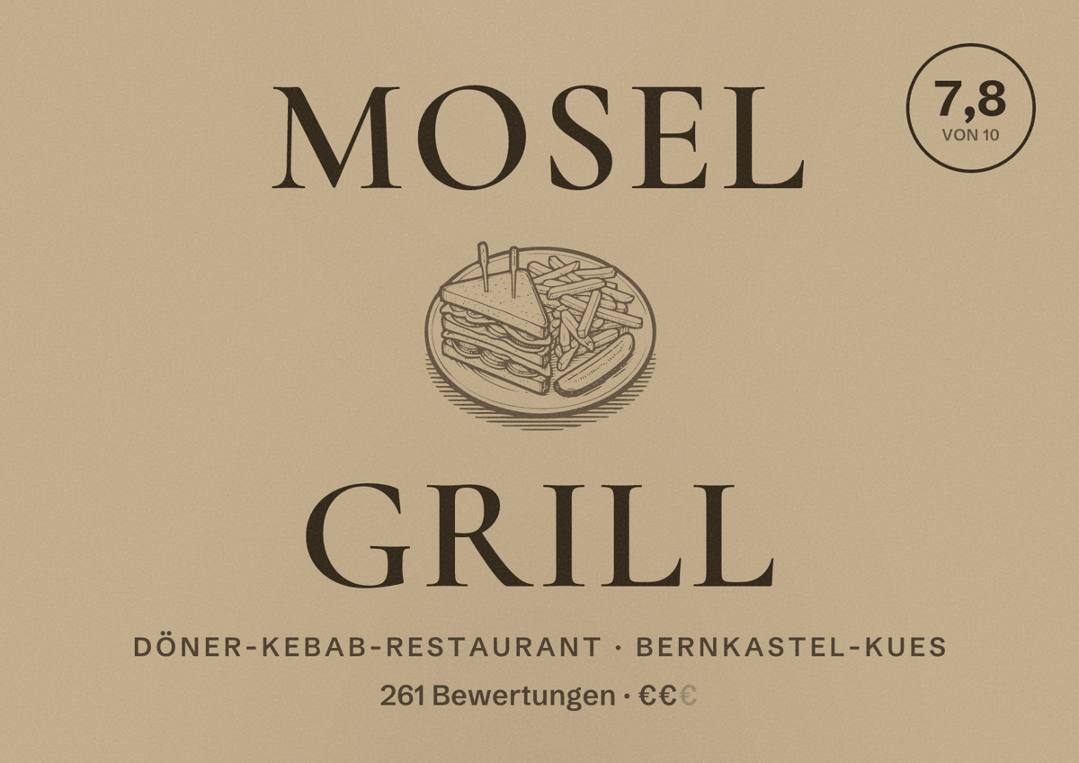 Illustriertes Poster von Mosel Grill, Döner-Kebab-Restaurant in Bernkastel-Kues: Bewertung 7,8 von 10 aus 261 Bewertungen, Preisniveau €€