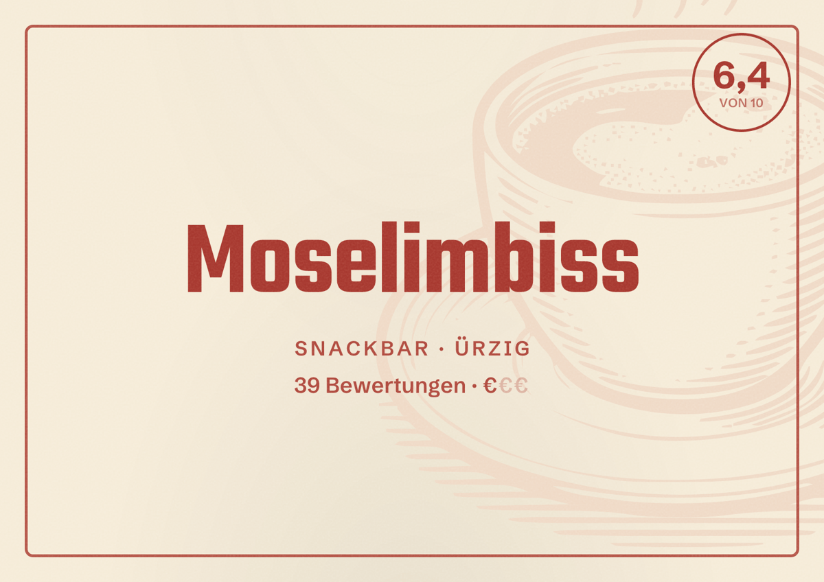 Illustriertes Poster von Moselimbiss, Snackbar in Ürzig: Bewertung 6,4 von 10 aus 39 Bewertungen, Preisniveau €