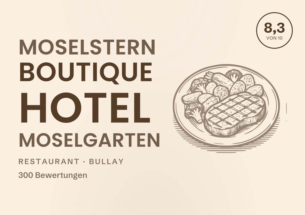 Illustriertes Poster von Moselstern Boutique Hotel Moselgarten, Restaurant in Bullay: Bewertung 8,3 von 10 aus 300 Bewertungen