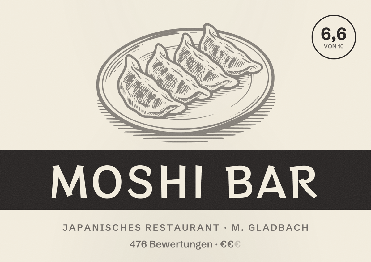 Illustriertes Poster von Moshi Bar, Japanisches Restaurant in M. Gladbach: Bewertung 6,6 von 10 aus 476 Bewertungen, Preisniveau €€