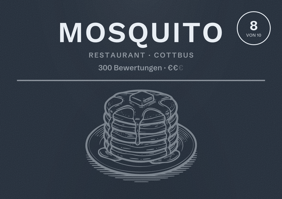 Illustriertes Poster von Mosquito, Restaurant in Cottbus: Bewertung 8 von 10 aus 300 Bewertungen, Preisniveau €€