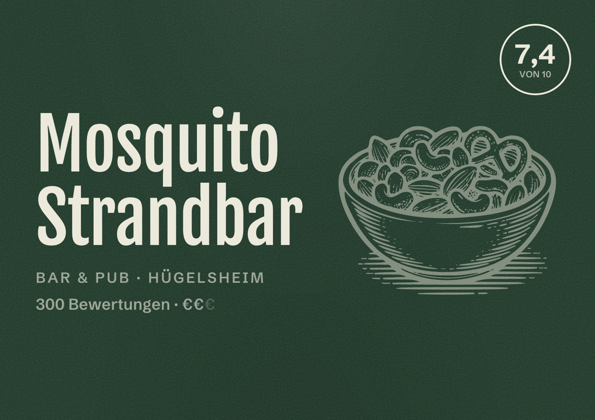 Illustriertes Poster von Mosquito Strandbar, Bar & Pub in Hügelsheim: Bewertung 7,4 von 10 aus 300 Bewertungen, Preisniveau €€