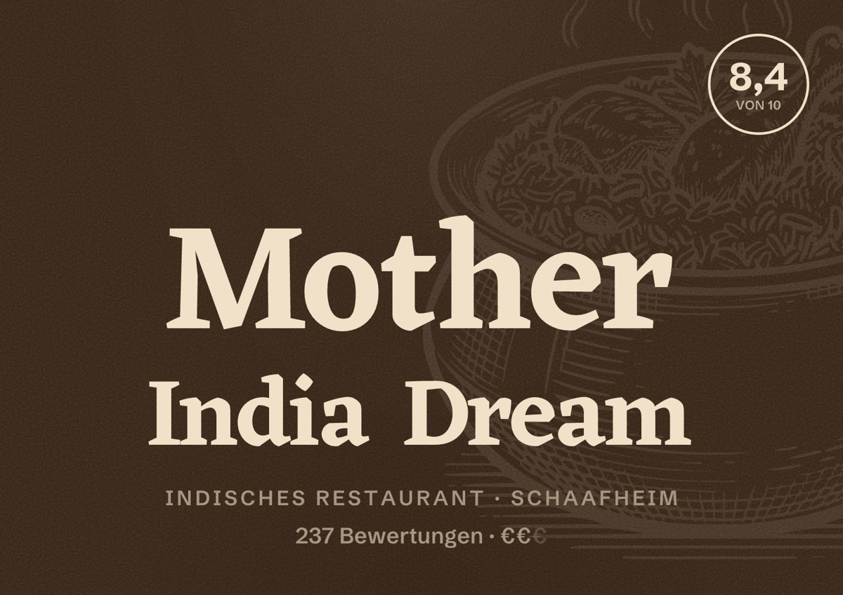 Illustriertes Poster von Mother India Dream, Indisches Restaurant in Schaafheim: Bewertung 8,4 von 10 aus 237 Bewertungen, Preisniveau €€
