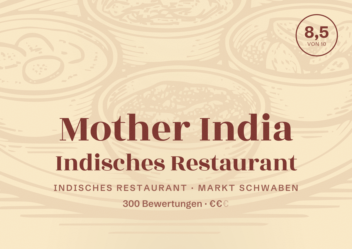 Illustriertes Poster von Mother India Indisches Restaurant, Indisches Restaurant in Markt Schwaben: Bewertung 8,5 von 10 aus 300 Bewertungen, Preisniveau €€