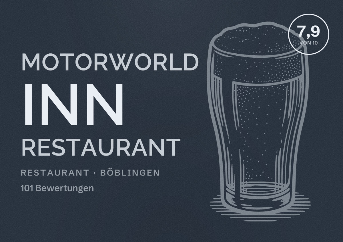 Illustriertes Poster von MOTORWORLD Inn Restaurant, Restaurant in Böblingen: Bewertung 7,9 von 10 aus 101 Bewertungen