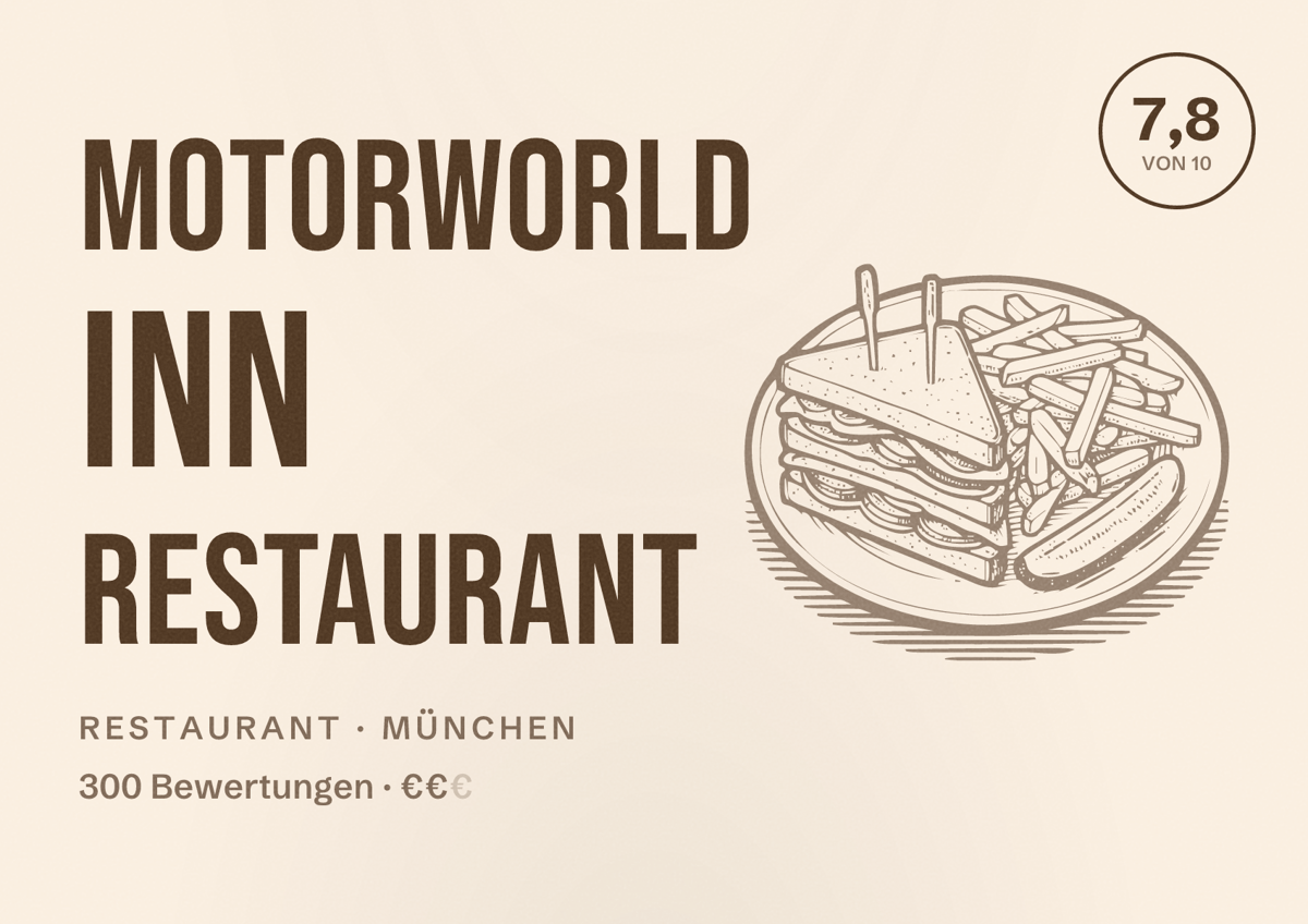 Illustriertes Poster von MOTORWORLD Inn Restaurant, Restaurant in München: Bewertung 7,8 von 10 aus 300 Bewertungen, Preisniveau €€