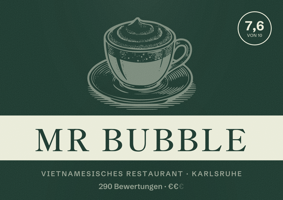 Illustriertes Poster von Mr Bubble, Vietnamesisches Restaurant in Karlsruhe: Bewertung 7,6 von 10 aus 290 Bewertungen, Preisniveau €€