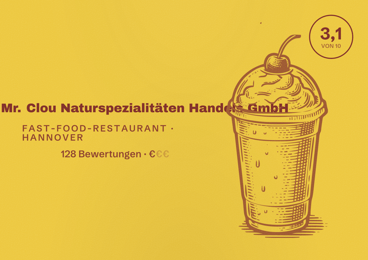 Illustriertes Poster von Mr. Clou Mr. Clou Naturspezialitäten Handels GmbH, Fast-Food-Restaurant in Hannover: Bewertung 3,1 von 10 aus 128 Bewertungen, Preisniveau €