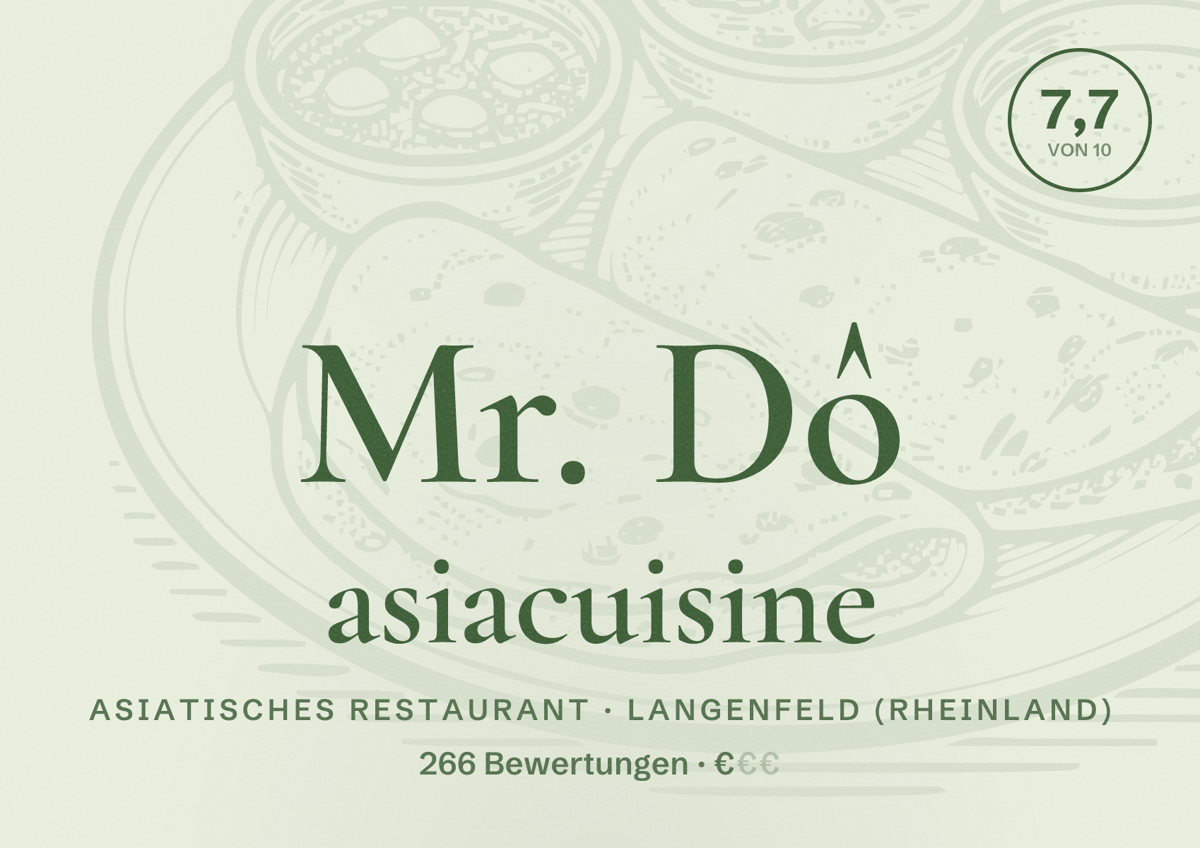 Illustriertes Poster von Mr. Dô asiacuisine, Asiatisches Restaurant in Langenfeld (Rheinland): Bewertung 7,7 von 10 aus 266 Bewertungen, Preisniveau €