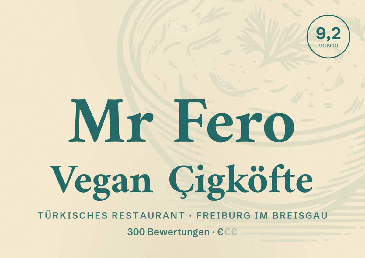 Illustriertes Poster von Mr Fero Vegan Çigköfte, Türkisches Restaurant in Freiburg im Breisgau: Bewertung 9,2 von 10 aus 300 Bewertungen, Preisniveau €