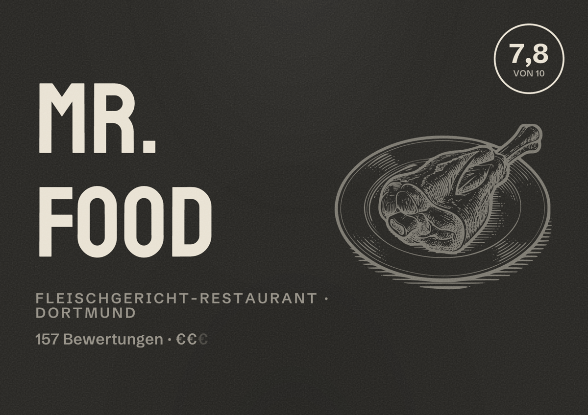 Illustriertes Poster von Mr. Food, Fleischgericht-Restaurant in Dortmund: Bewertung 7,8 von 10 aus 157 Bewertungen, Preisniveau €€