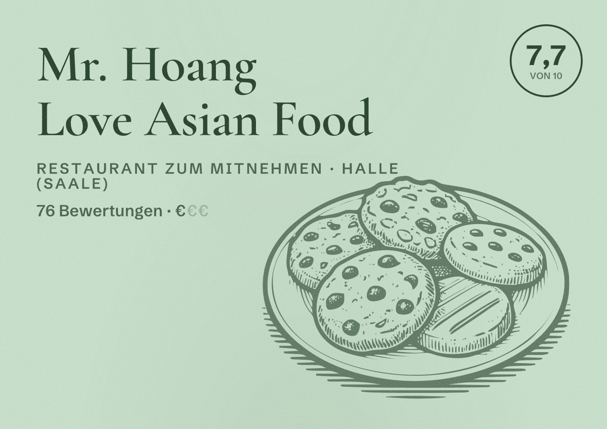 Illustriertes Poster von Mr. Hoang Love Asian Food, Restaurant zum Mitnehmen in Halle (Saale): Bewertung 7,7 von 10 aus 76 Bewertungen, Preisniveau €
