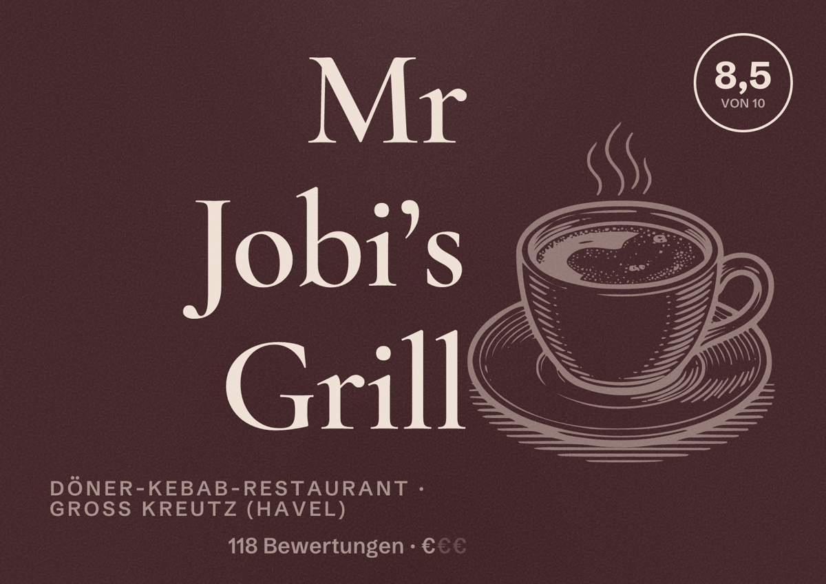 Illustriertes Poster von Mr Jobi’s Grill, Döner-Kebab-Restaurant in Groß Kreutz (Havel): Bewertung 8,5 von 10 aus 118 Bewertungen, Preisniveau €