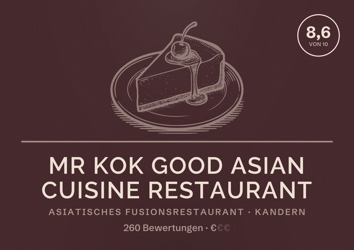 Illustriertes Poster von Mr KOK Good Asian Cuisine Restaurant, Asiatisches Fusionsrestaurant in Kandern: Bewertung 8,6 von 10 aus 260 Bewertungen, Preisniveau €