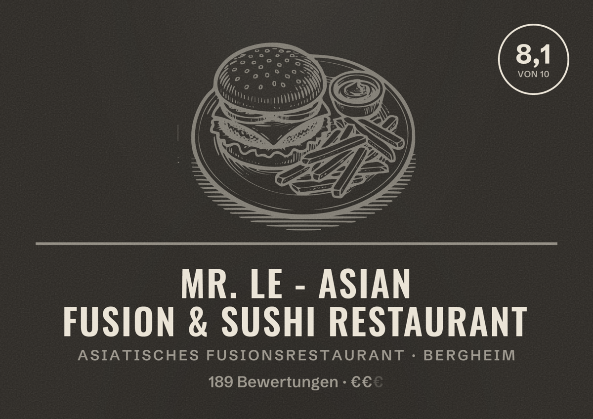 Illustriertes Poster von Mr. Le - Asian Fusion & Sushi Restaurant, Asiatisches Fusionsrestaurant in Bergheim: Bewertung 8,1 von 10 aus 189 Bewertungen, Preisniveau €€