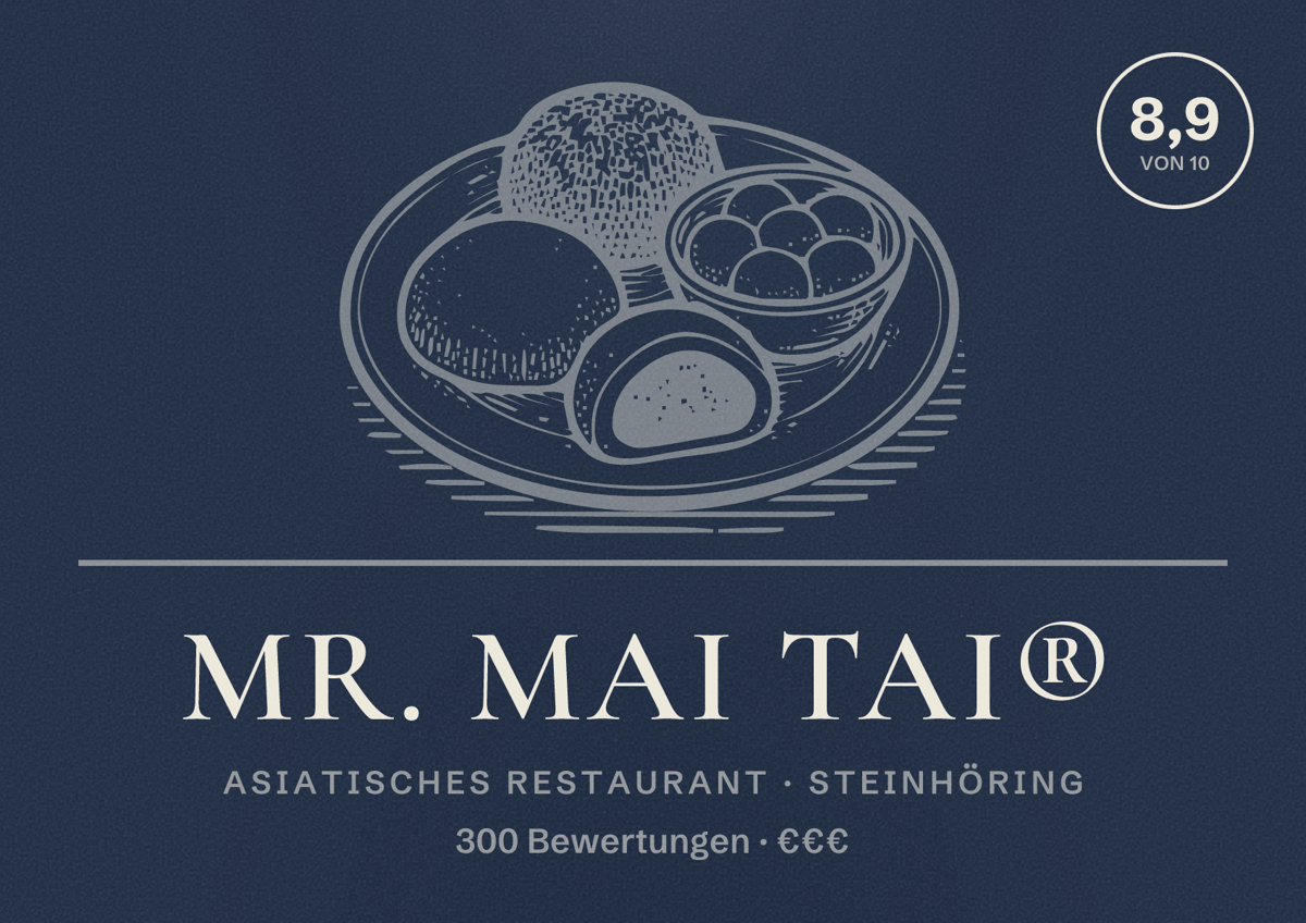 Illustriertes Poster von MR. MAI TAI®, Asiatisches Restaurant in Steinhöring: Bewertung 8,9 von 10 aus 300 Bewertungen, Preisniveau €€€