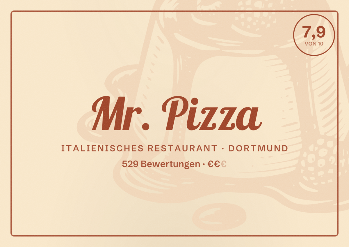 Illustriertes Poster von Mr. Pizza, Italienisches Restaurant in Dortmund: Bewertung 7,9 von 10 aus 529 Bewertungen, Preisniveau €€