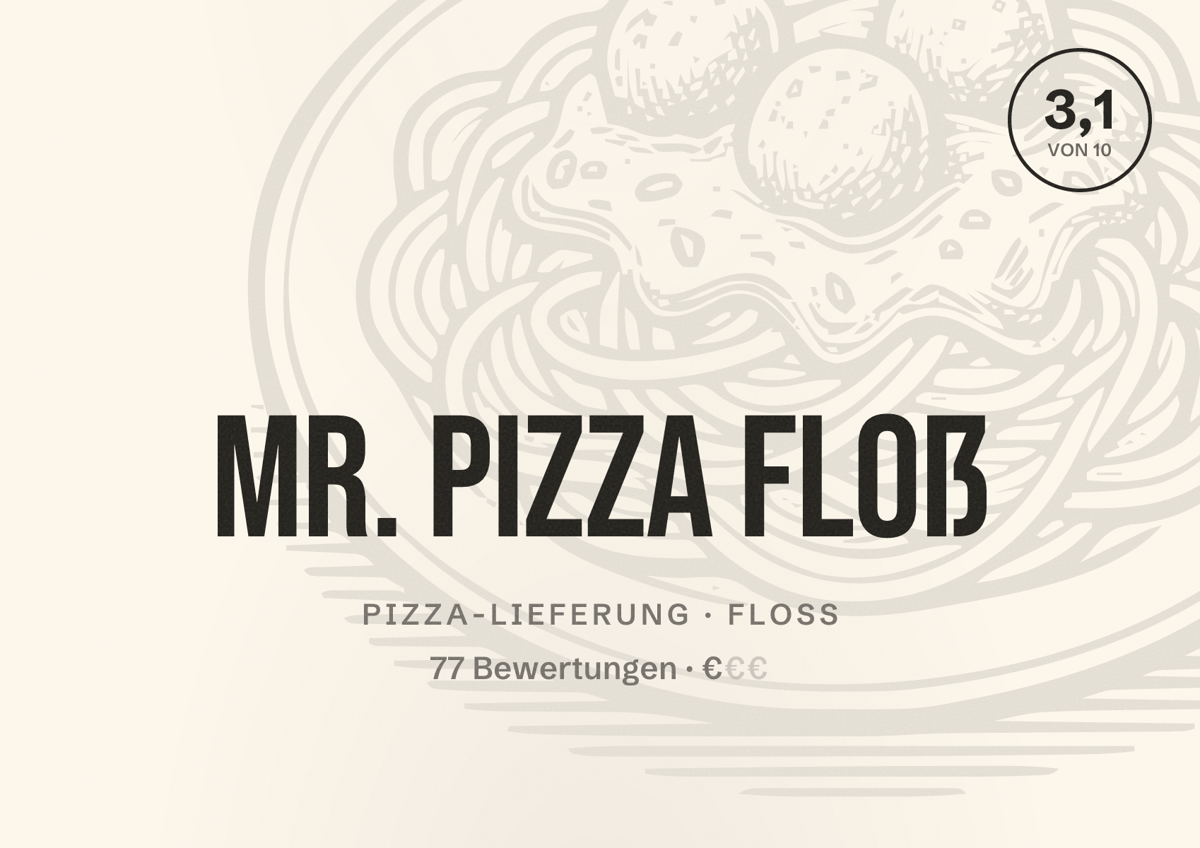 Illustriertes Poster von Mr. Pizza Floß, Pizza-Lieferung in Floss: Bewertung 3,1 von 10 aus 77 Bewertungen, Preisniveau €