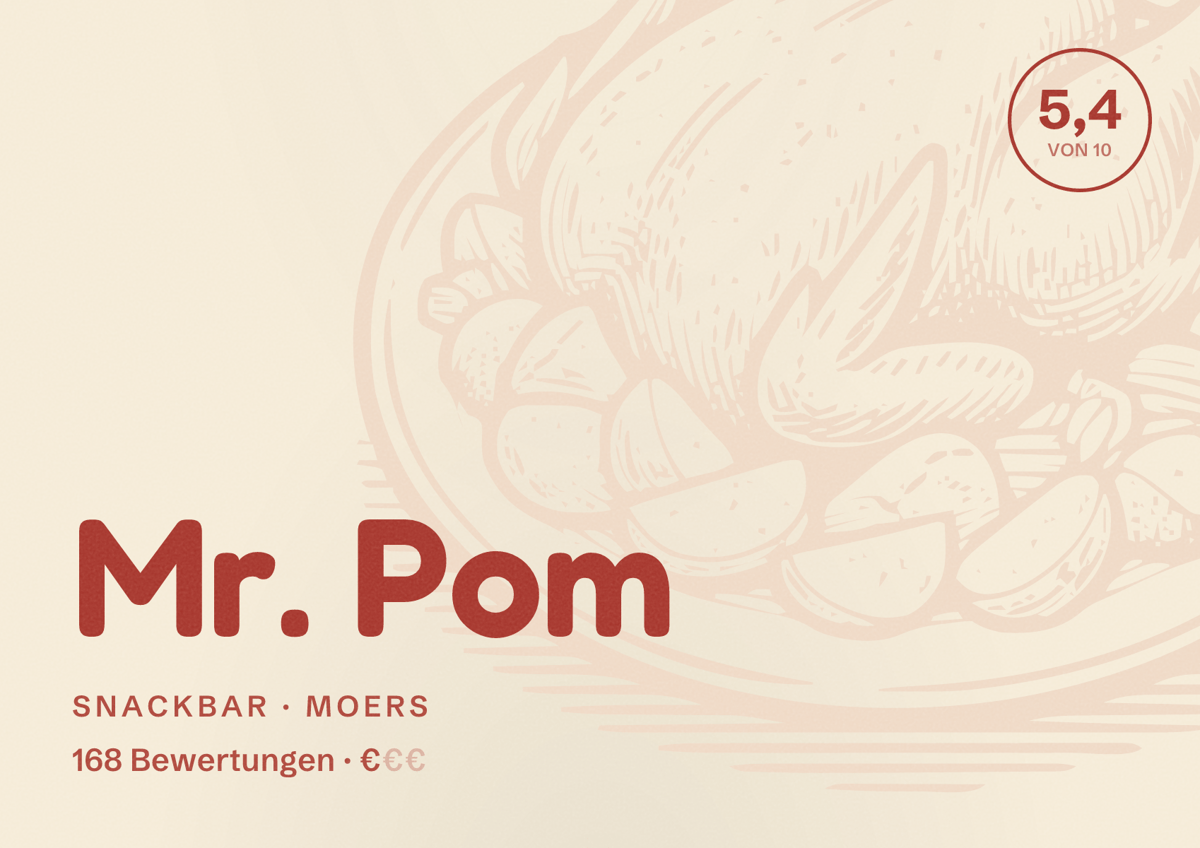 Illustriertes Poster von Mr. Pom, Snackbar in Moers: Bewertung 5,4 von 10 aus 168 Bewertungen, Preisniveau €