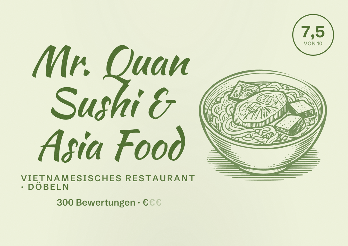 Illustriertes Poster von Mr. Quan Sushi & Asia Food, Vietnamesisches Restaurant in Döbeln: Bewertung 7,5 von 10 aus 300 Bewertungen, Preisniveau €