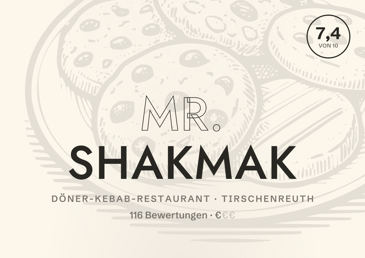 Illustriertes Poster von Mr. Shakmak, Döner-Kebab-Restaurant in Tirschenreuth: Bewertung 7,4 von 10 aus 116 Bewertungen, Preisniveau €