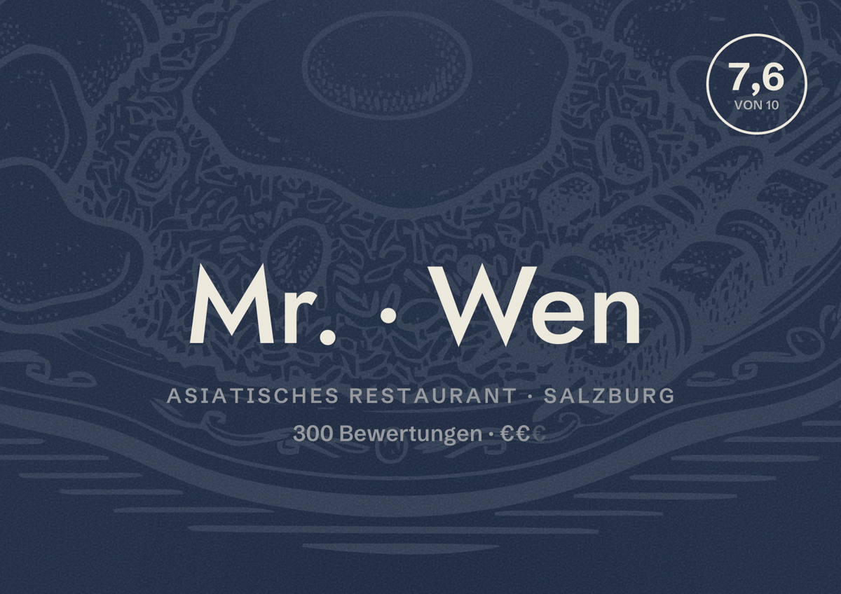 Illustriertes Poster von Mr. Wen, Asiatisches Restaurant in Salzburg: Bewertung 7,6 von 10 aus 300 Bewertungen, Preisniveau €€