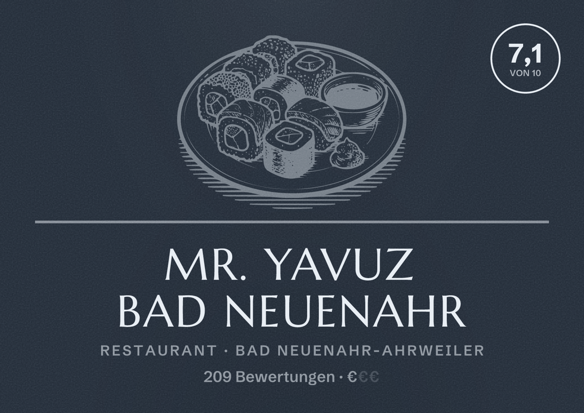 Illustriertes Poster von Mr. Yavuz Bad Neuenahr, Restaurant in Bad Neuenahr-Ahrweiler: Bewertung 7,1 von 10 aus 209 Bewertungen, Preisniveau €