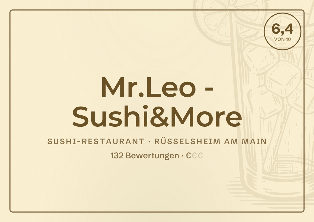 Illustriertes Poster von Mr.Leo - Sushi&More, Sushi-Restaurant in Rüsselsheim am Main: Bewertung 6,4 von 10 aus 132 Bewertungen, Preisniveau €