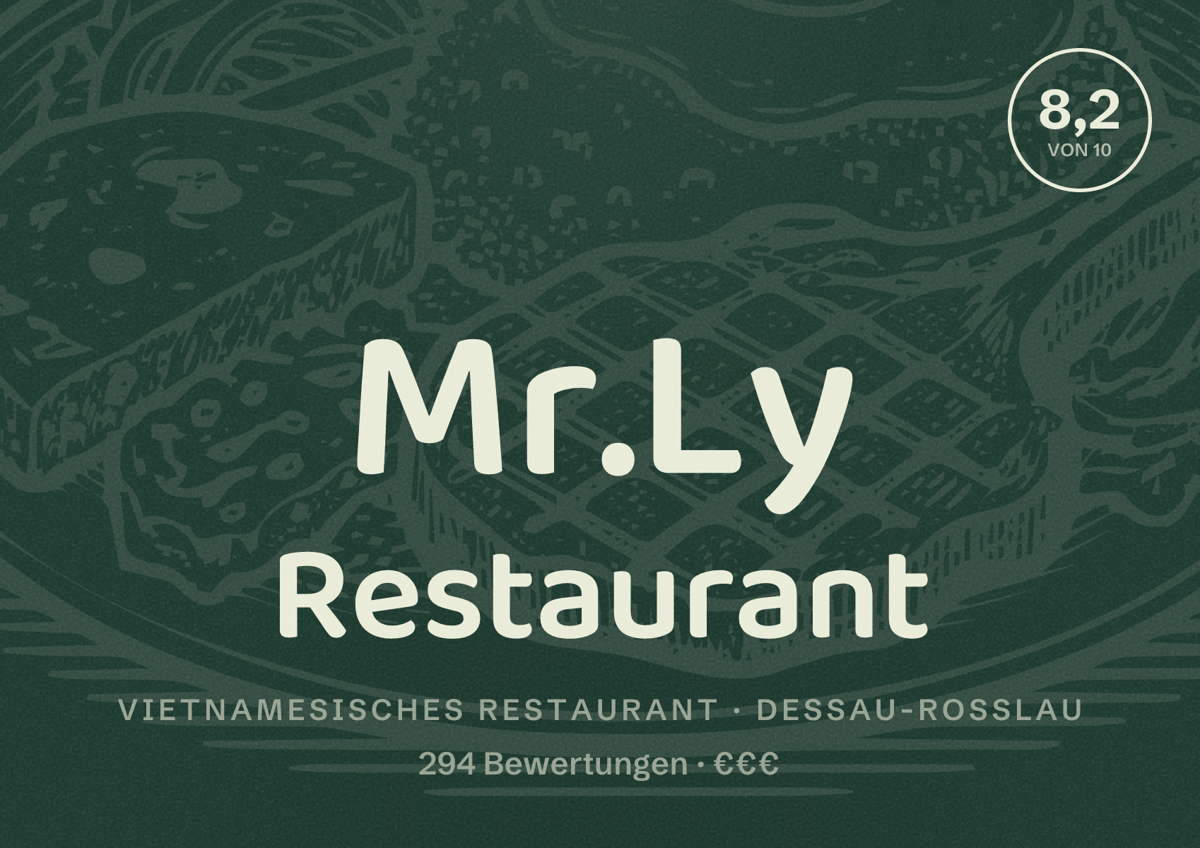 Illustriertes Poster von Mr.Ly Restaurant, Vietnamesisches Restaurant in Dessau-Roßlau: Bewertung 8,2 von 10 aus 294 Bewertungen, Preisniveau €€€
