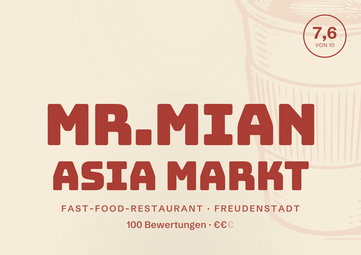 Illustriertes Poster von Mr.Mian Asia Markt, Fast-Food-Restaurant in Freudenstadt: Bewertung 7,6 von 10 aus 100 Bewertungen, Preisniveau €€