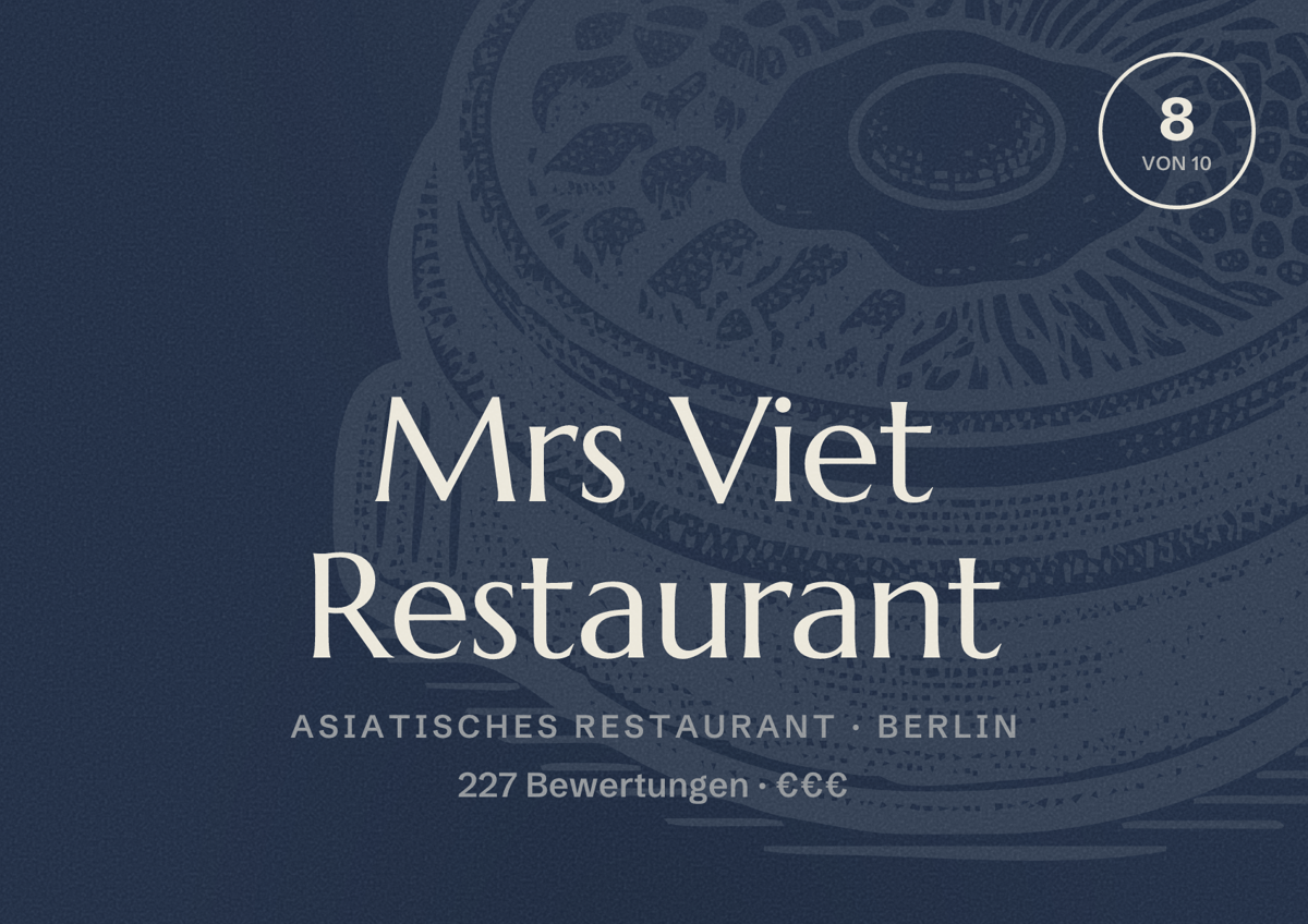 Illustriertes Poster von Mrs Viet Restaurant, Asiatisches Restaurant in Berlin: Bewertung 8,0 von 10 aus 227 Bewertungen, Preisniveau €€€